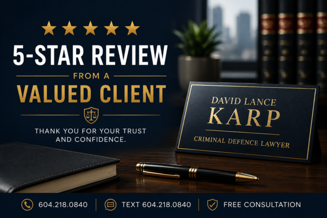5 star review for Best Vancouver Criminal Defence Lawyer David Karp